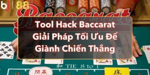 Tool Hack Baccarat - Giải Pháp Tối Ưu Để Giành Chiến Thắng