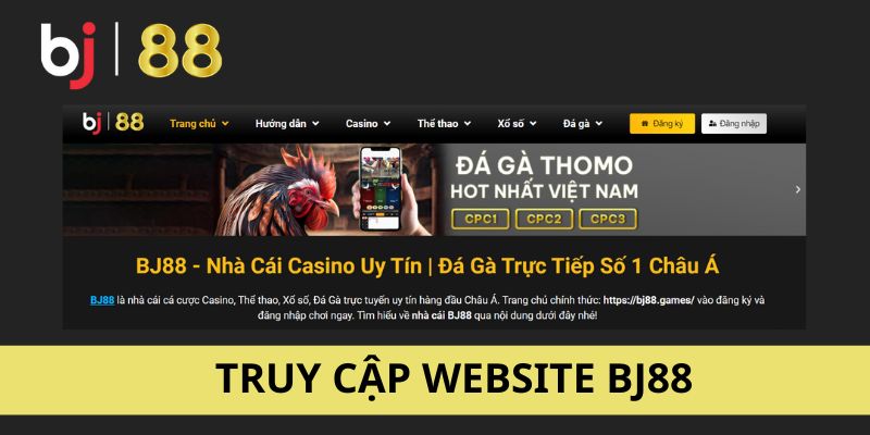 Truy cập vào website BJ88 bằng đường link phù hợp